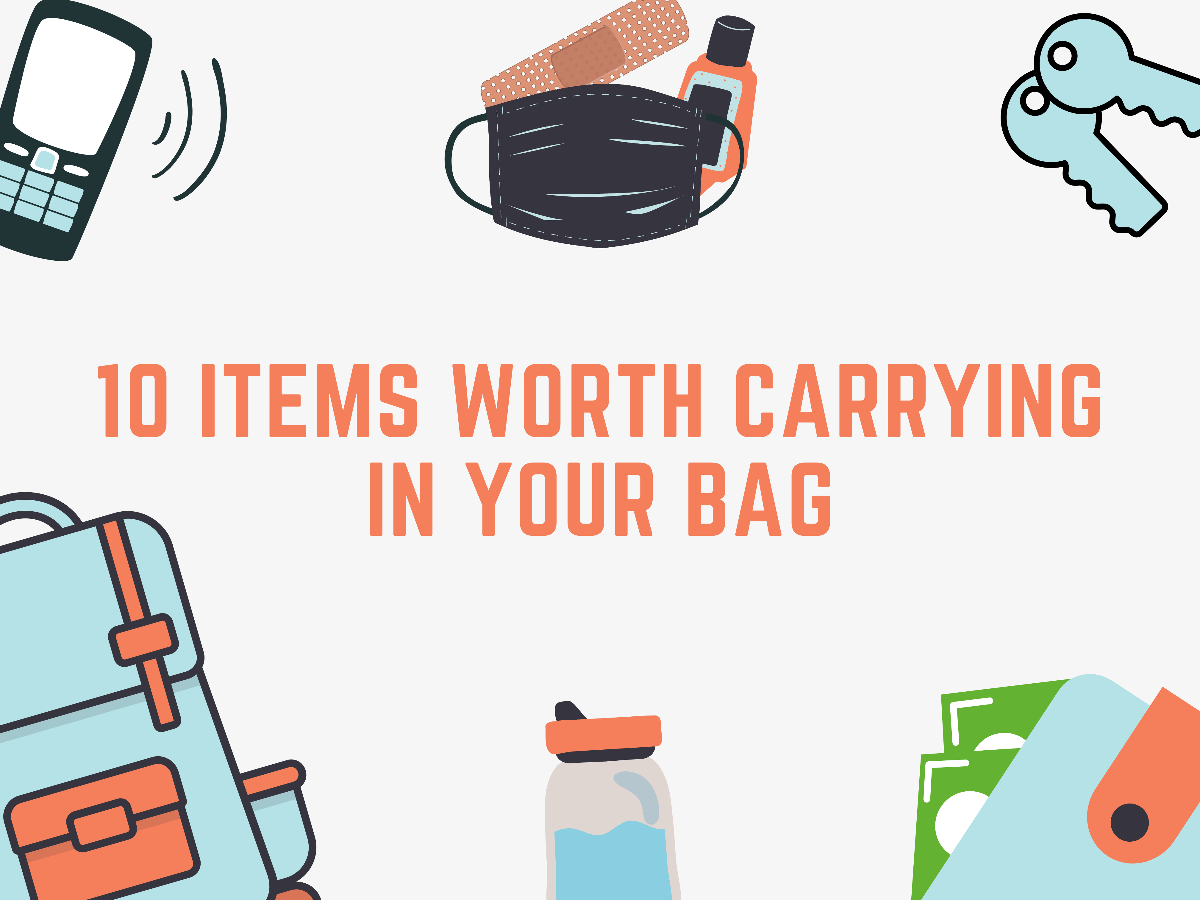 10 Items Worth Carrying In Your Bag Notes Of C